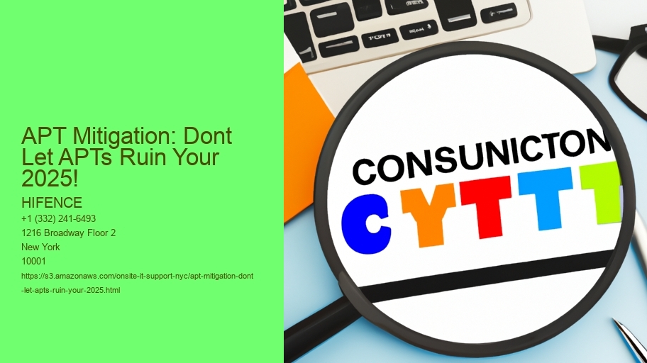 APT Mitigation: Dont Let APTs Ruin Your 2025!