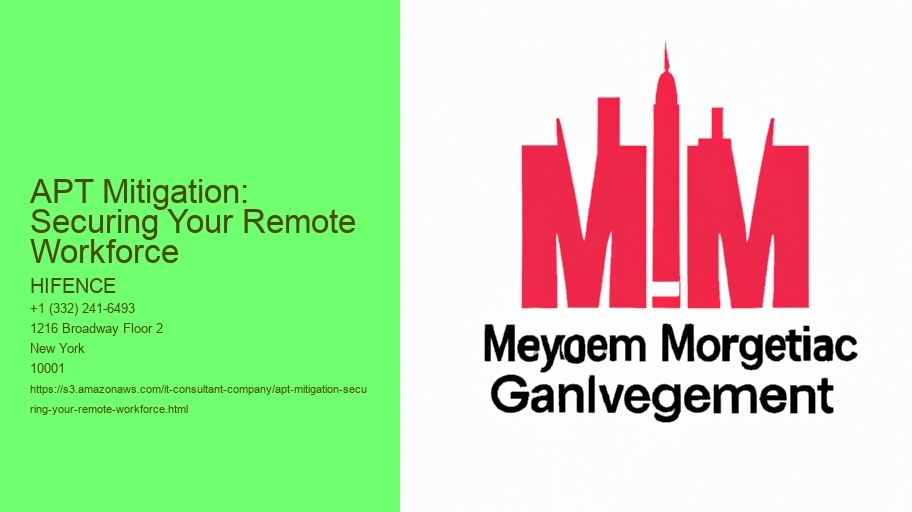 APT Mitigation: Securing Your Remote Workforce