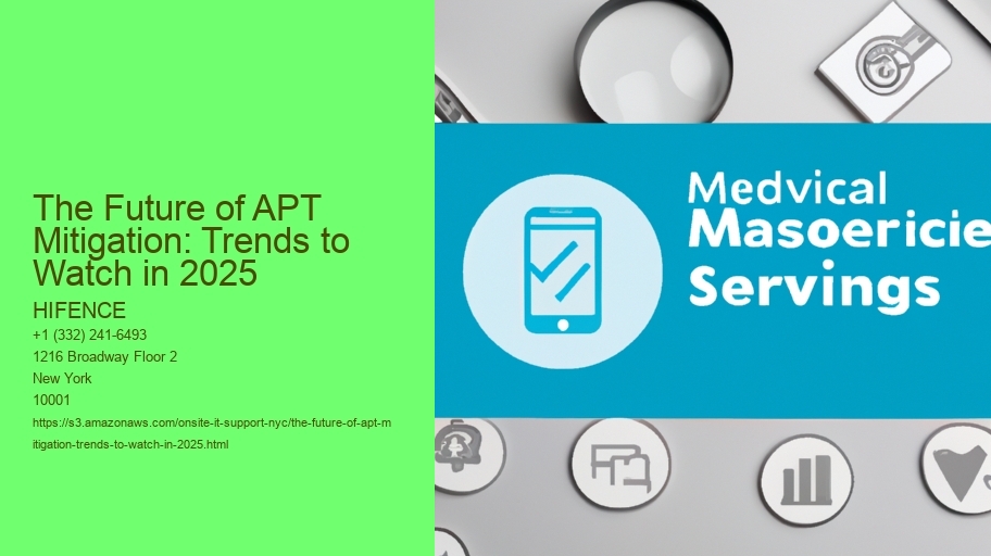 The Future of APT Mitigation: Trends to Watch in 2025