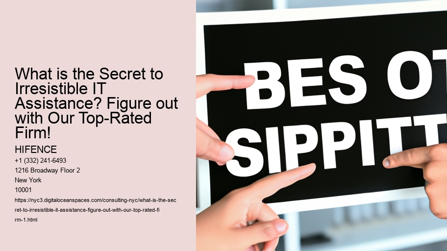 What is the Secret to Irresistible IT Assistance? Figure out with Our Top-Rated Firm!