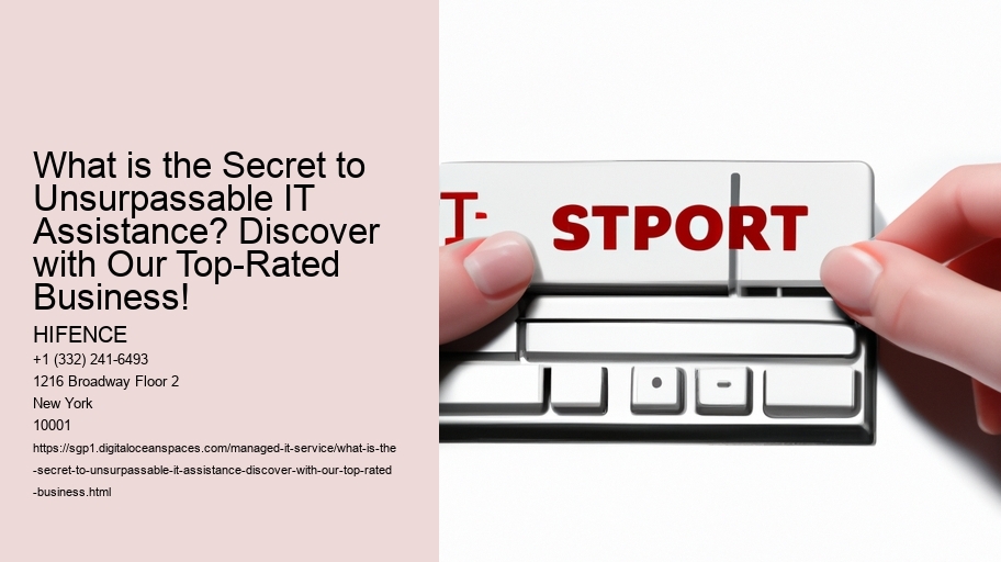 What is the Secret to Unsurpassable IT Assistance? Discover with Our Top-Rated Business!