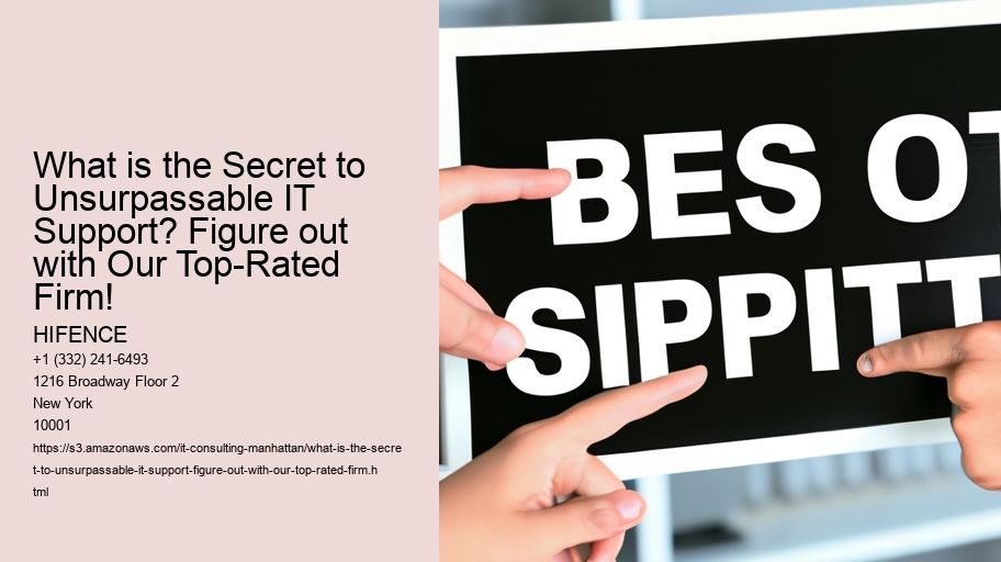 What is the Secret to Unsurpassable IT Support? Figure out with Our Top-Rated Firm!