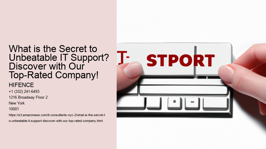 What is the Secret to Unbeatable IT Support? Discover with Our Top-Rated Company!