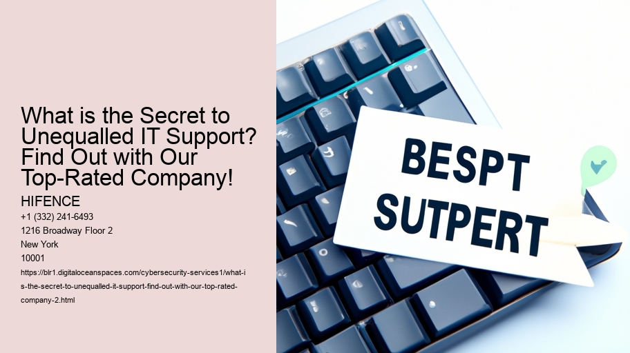 What is the Secret to Unequalled IT Support? Find Out with Our Top-Rated Company!